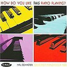 Hal Schaefer - How Do You Like This Piano Playing (CD)