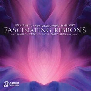 University Of New Mexico Wind Symphony - Fascinating Ribbons (CD)