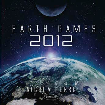 Nicola Ferro - Earth Games 2012 (CD)