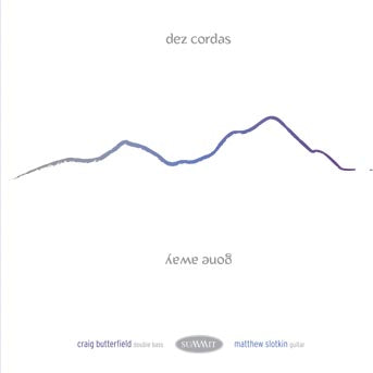 Dez Cordas - Gone Away (CD)