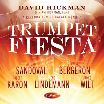 David Hickman - Trumpet Fiesta: Celebrating Rafael Mendez (CD)