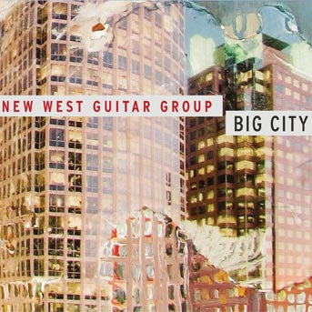 New West Guitar Group - Big City (CD)