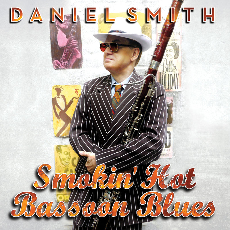 Daniel Smith - Smokin' Hot Bassoon Blues (CD)