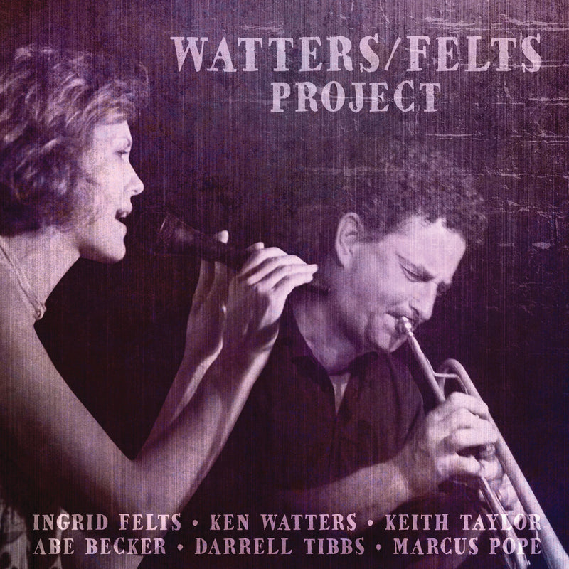 Ken & Ingrid Felts Watters - Watters/felts Project (CD)