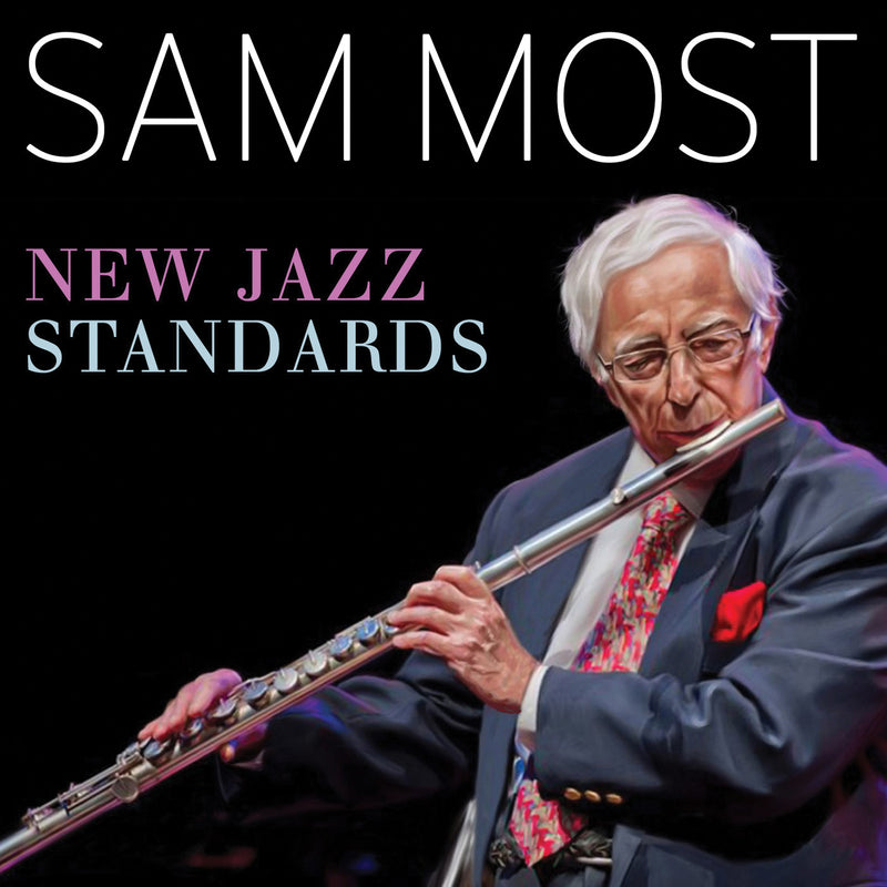 Sam Most - New Jazz Standards Volume 1 (CD)