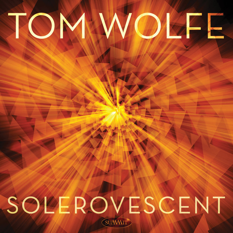 Tom Wolfe - Solerovescent (CD)