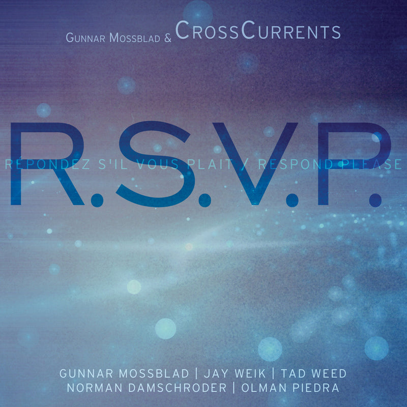 Gunnar Mossblad & Crosscurrents - R.s.v.p. (CD)