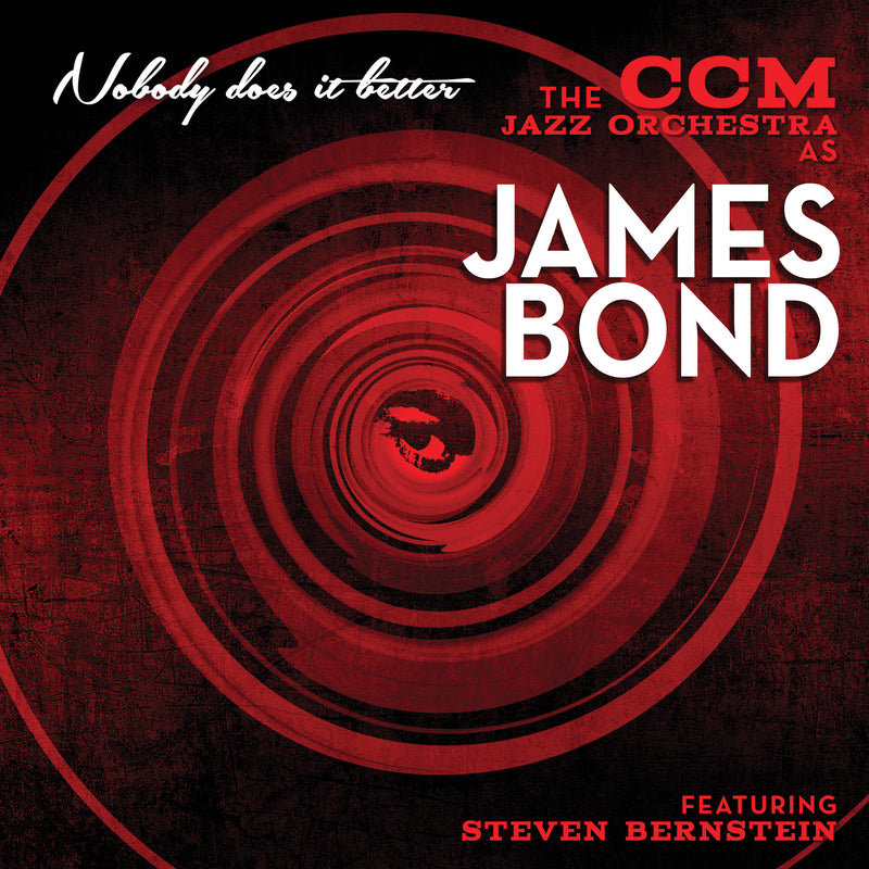 Cincinnati Conservatory Of Music, Directed By Scott Belck - Nobody Does It Better: The CCM Jazz Orchestra As James Bond (CD)
