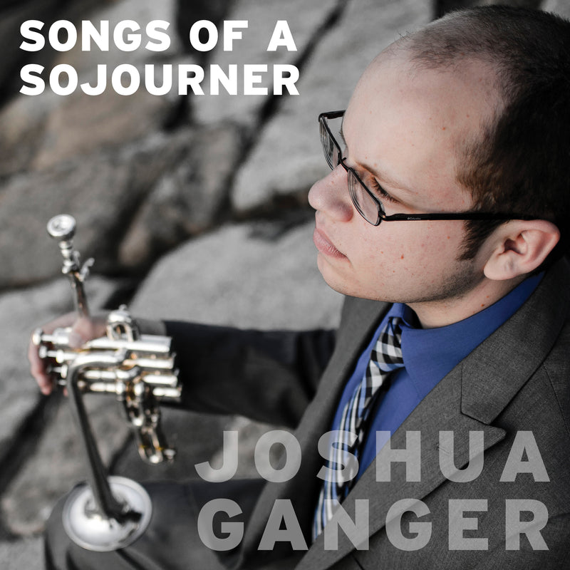 Joshua Ganger - Songs Of A Sojourner (CD)