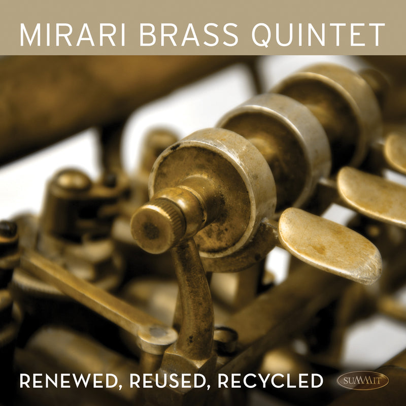 Mirari Brass Quintet - Renewed, Reused, Recycled (CD)