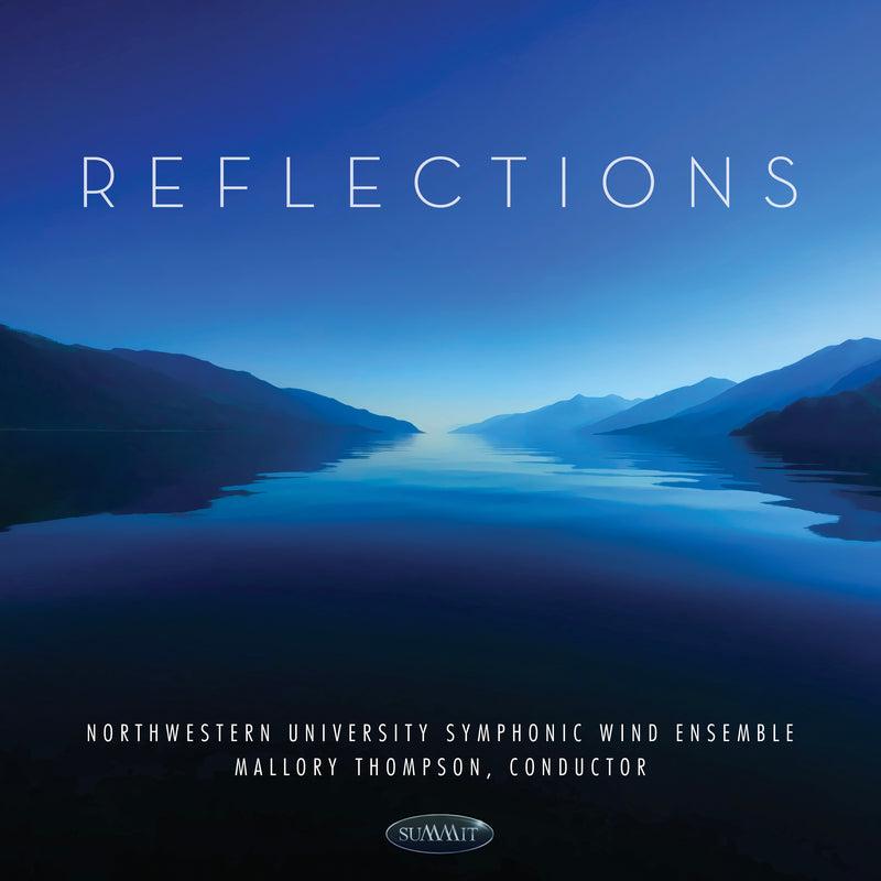 Northwestern University Symphonic Wind Ensemble & Northwestern University Symphonic Wind Ensemble - Reflections (CD)