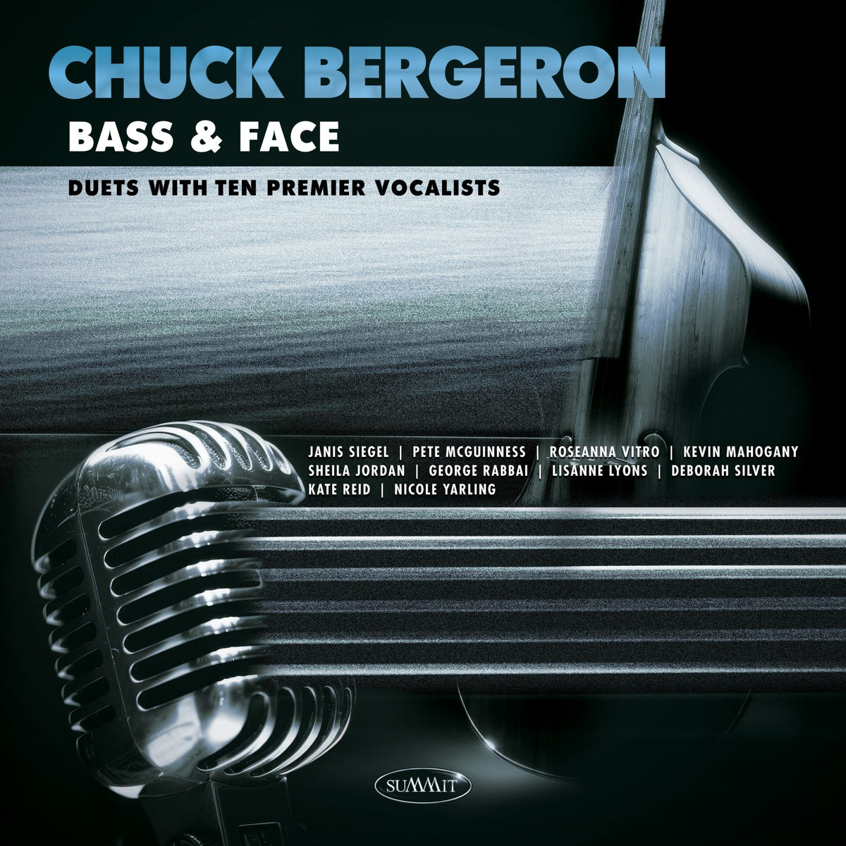 Chuck Bergeron - Bass & Face: Duets With Ten Premier Vocalists (CD)