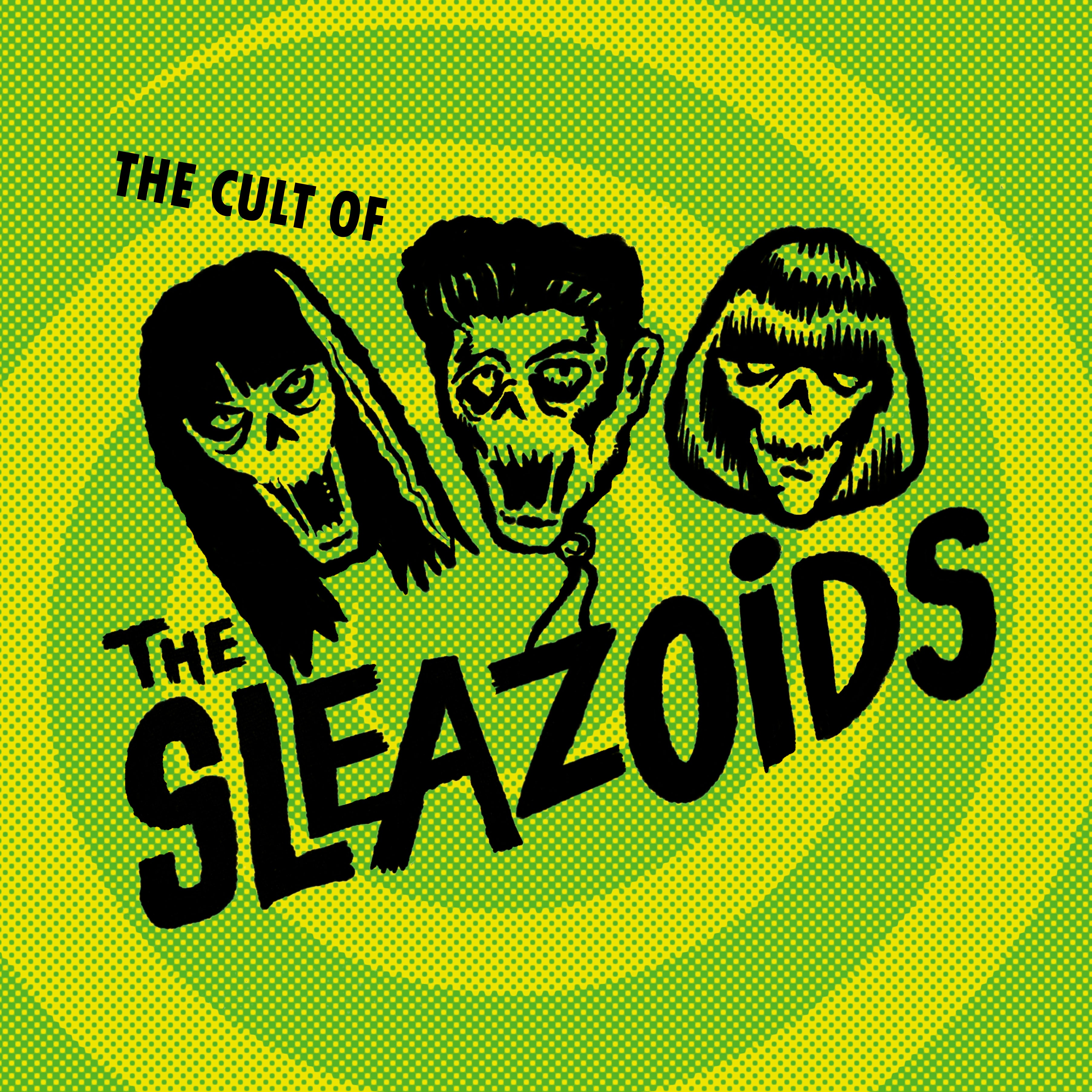 The Sleazoids - The Cult Of The Sleazoids (LP)