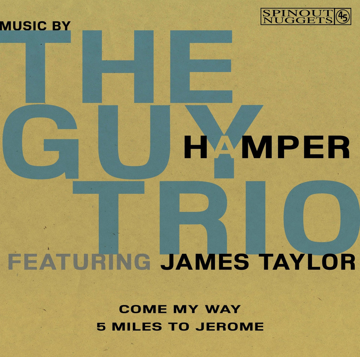 The Guy Hamper Trio - Come My Way / 5 Miles To Jerome (7 INCH)