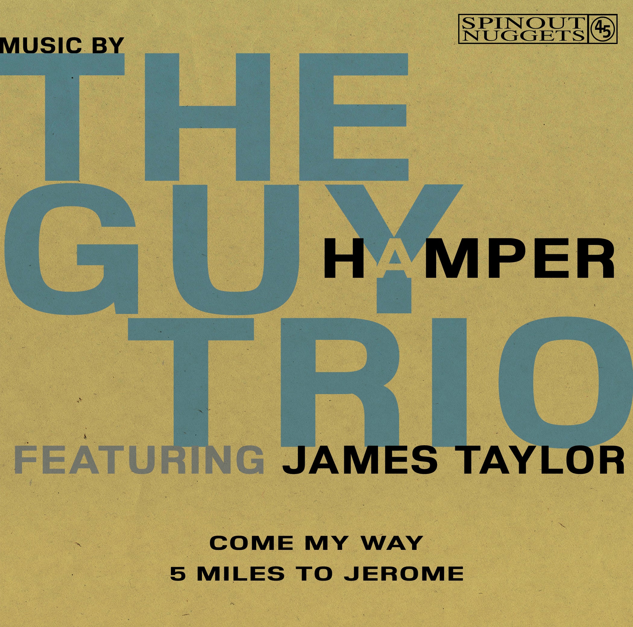 The Guy Hamper Trio - Come My Way / 5 Miles To Jerome (7 INCH)