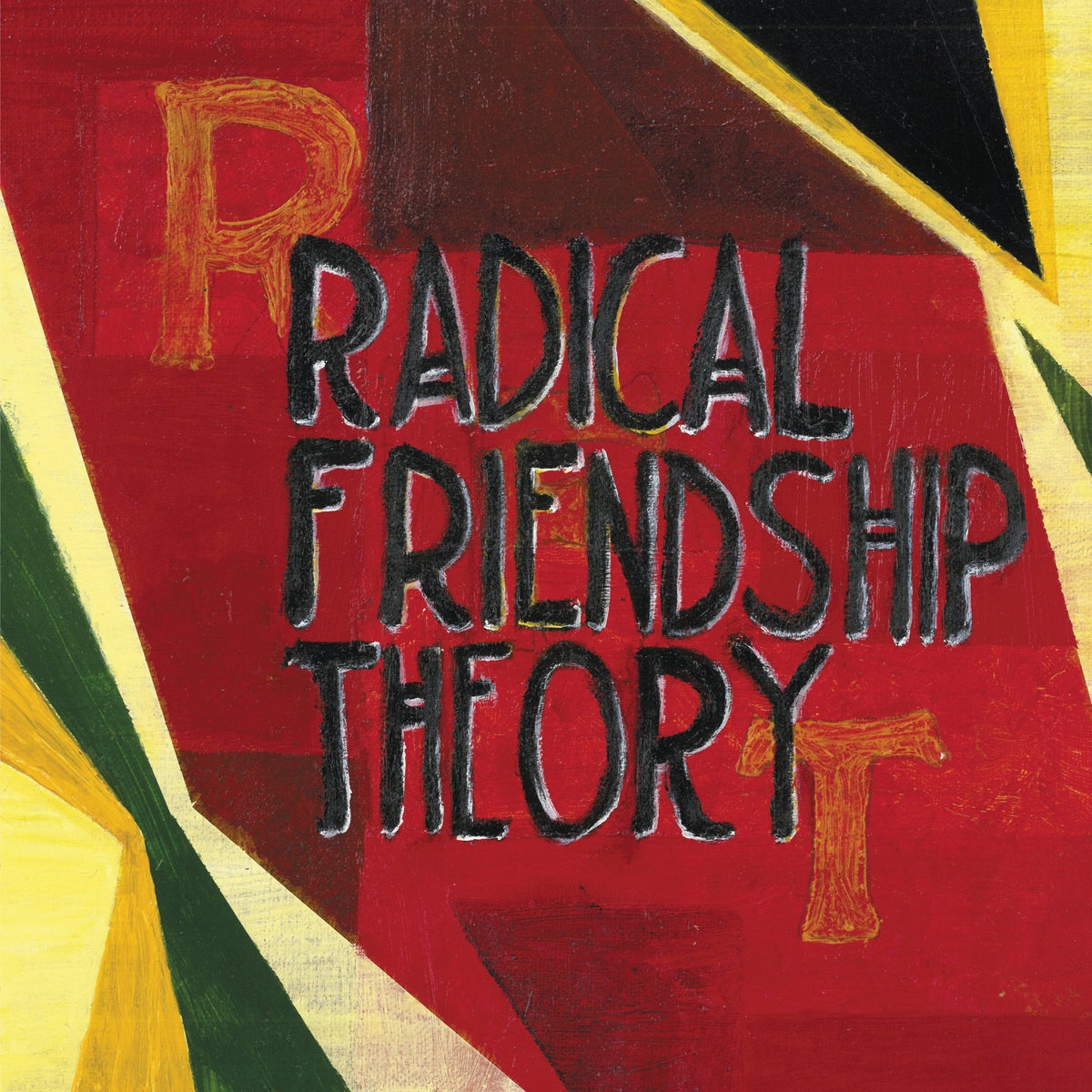 Radical Friendship Theory - Radical Friendship Theory (LP)