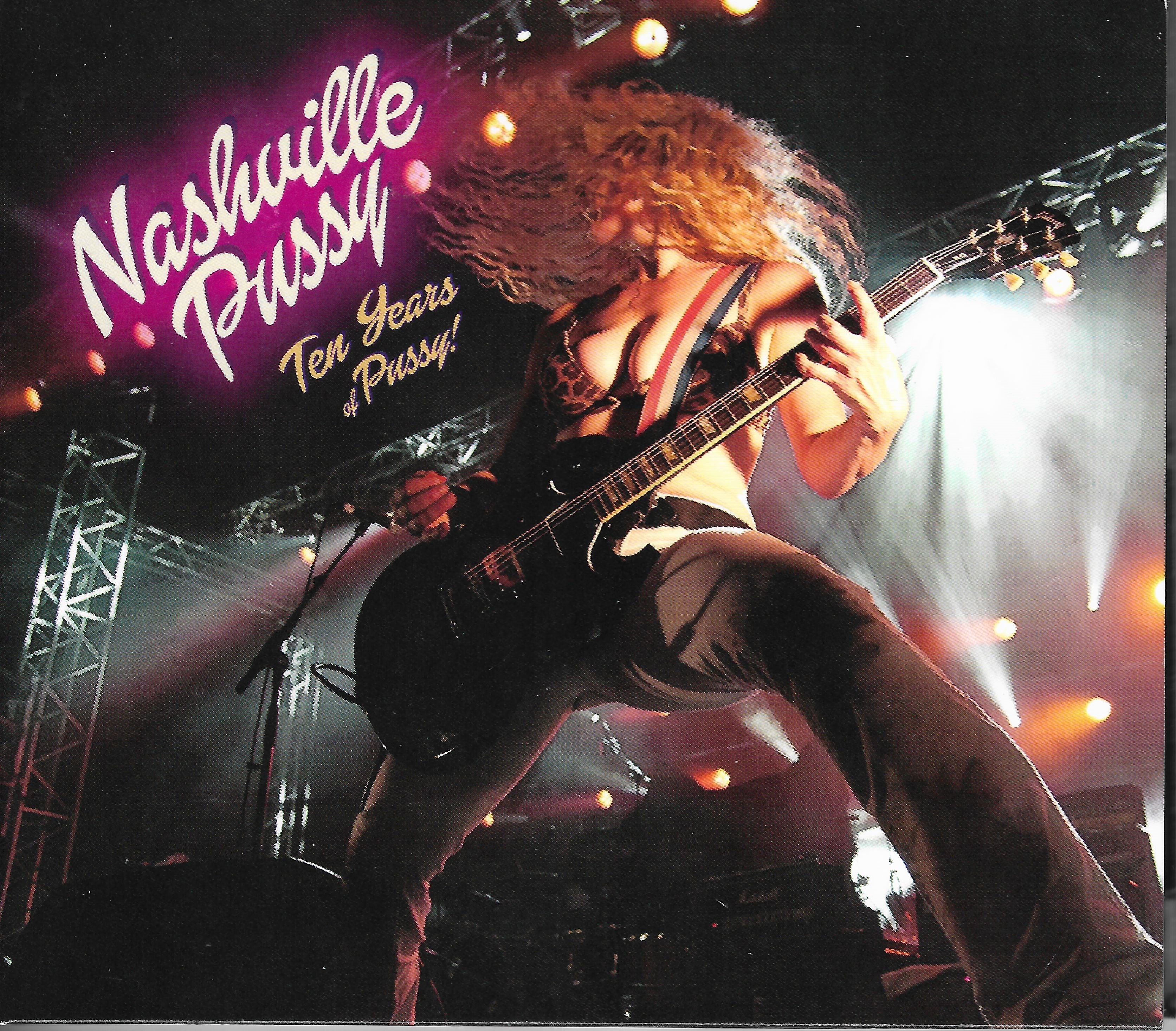 Nashville Pussy - Ten Years Of Pussy (CD)