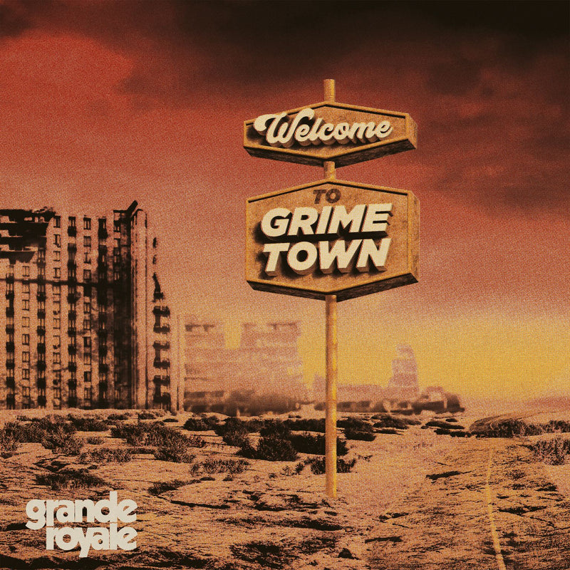 Grande Royale - Welcome To Grime Town (Transparent Yellow Vinyl) (LP)