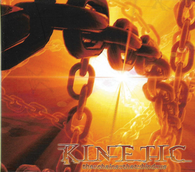 Kinetic - The Chains That Bind Us (CD)