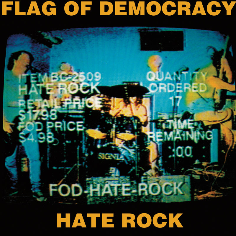 Flag Of Democracy (FOD) - Hate Rock/Everything Sucks (CD)