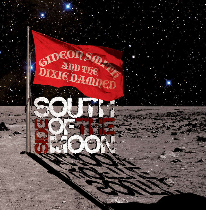 Gideon Smith & The Dixie Damned - South Side Of The Moon (CD)