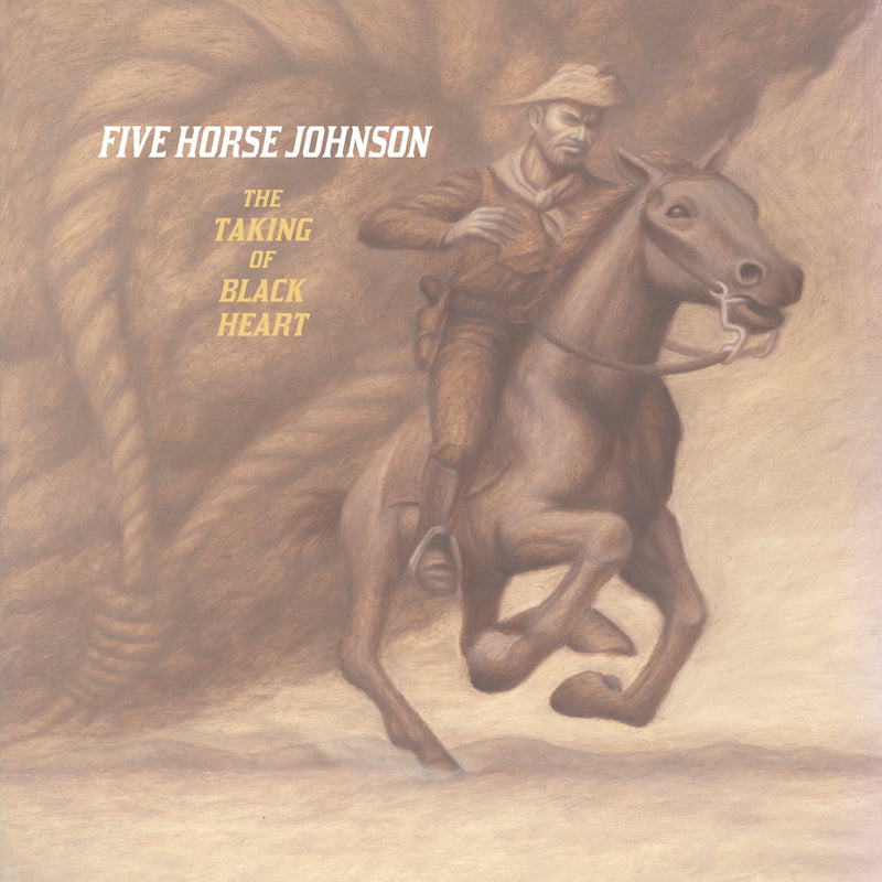 Five Horse John - The Taking of Black Heart (CD)
