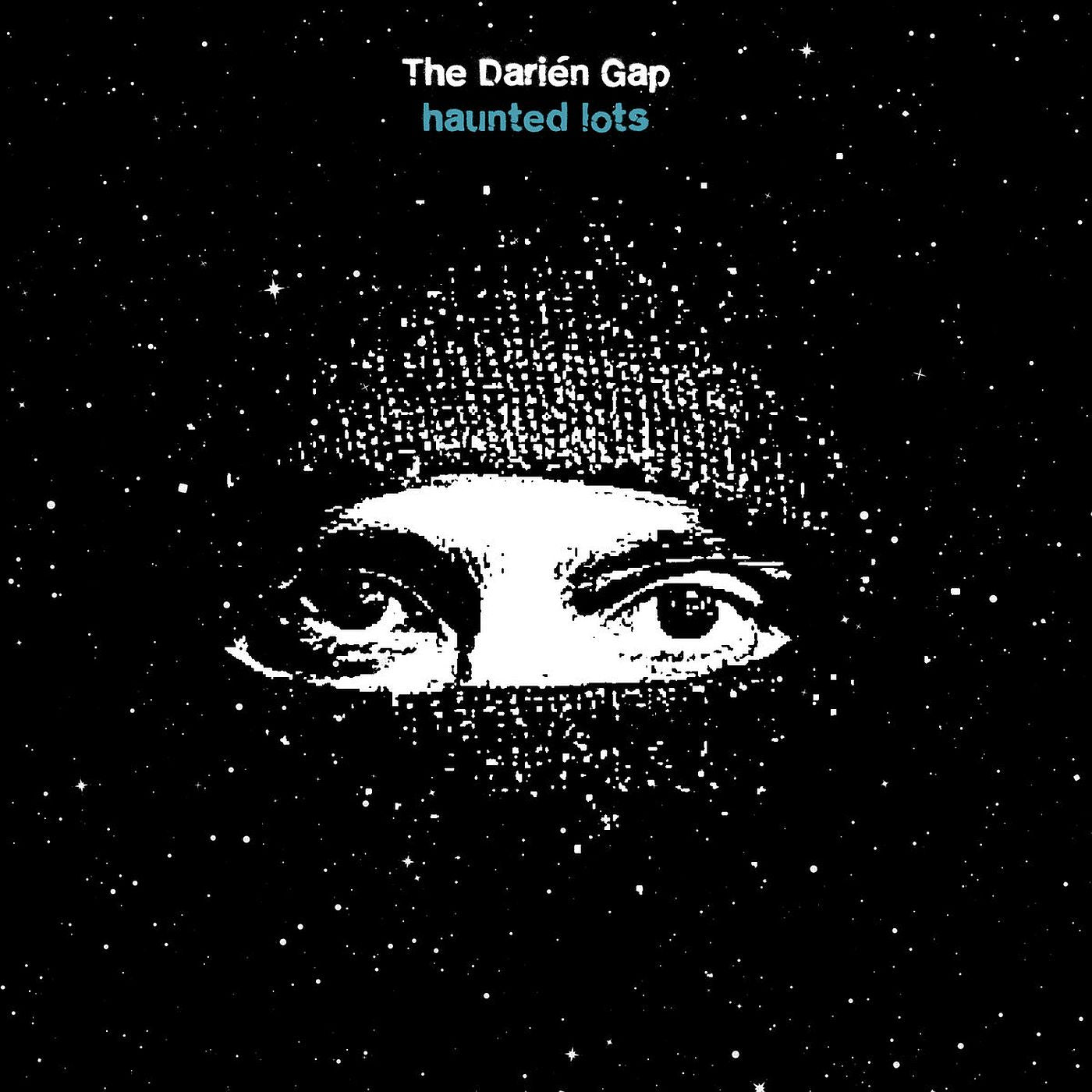The Darién Gap - Haunted Lots (LP)