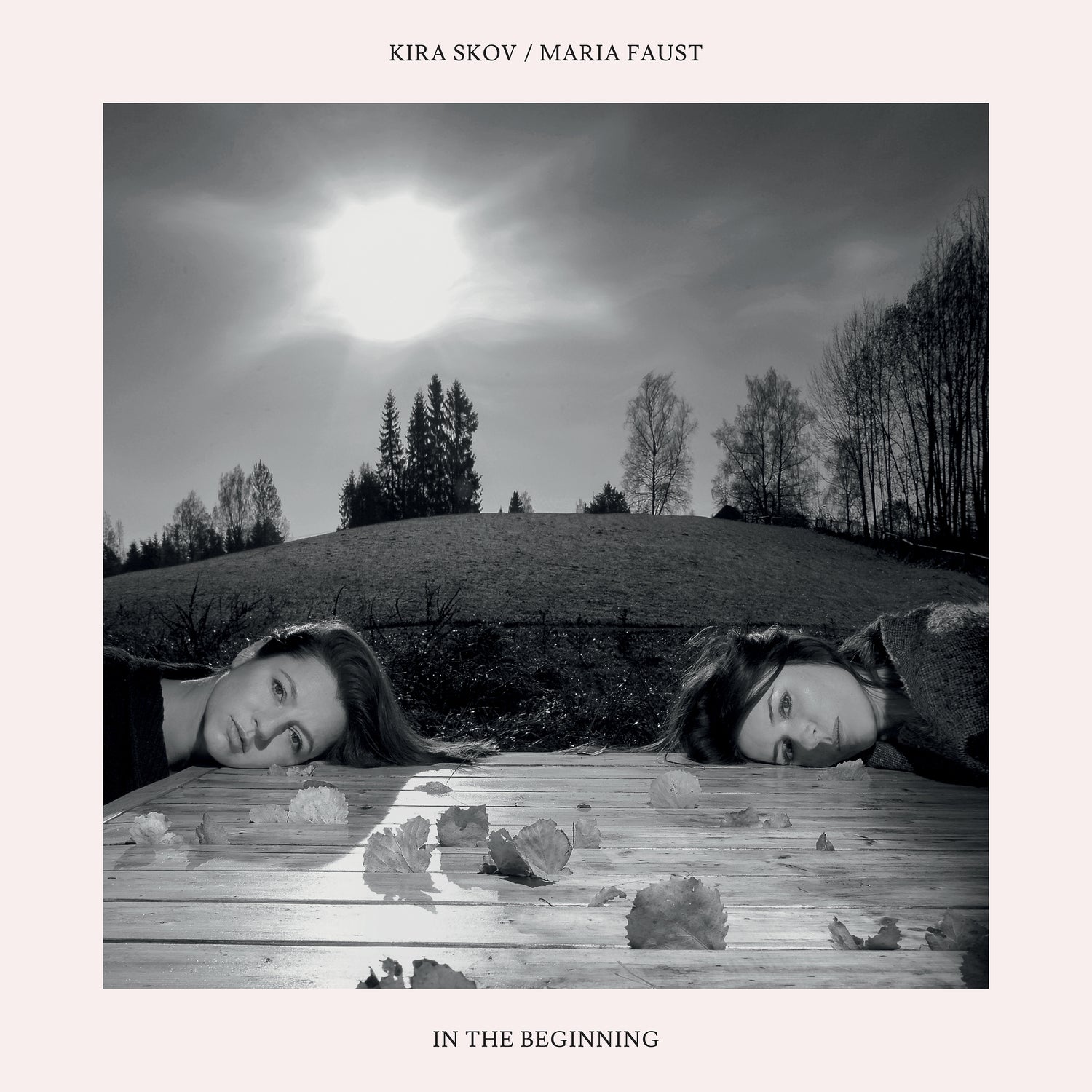 Kira Skov & Maria Faust - In The Beginning (CD)