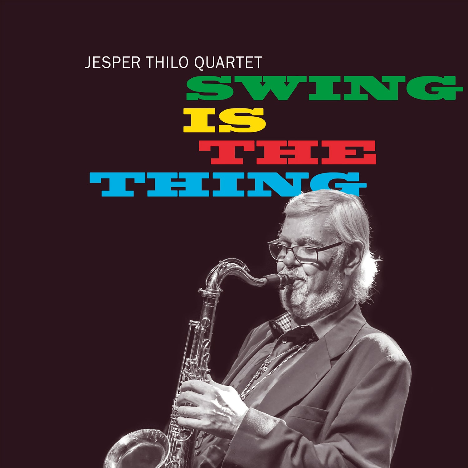Jesper Thilo Quartet - Swing Is the Thing (CD)