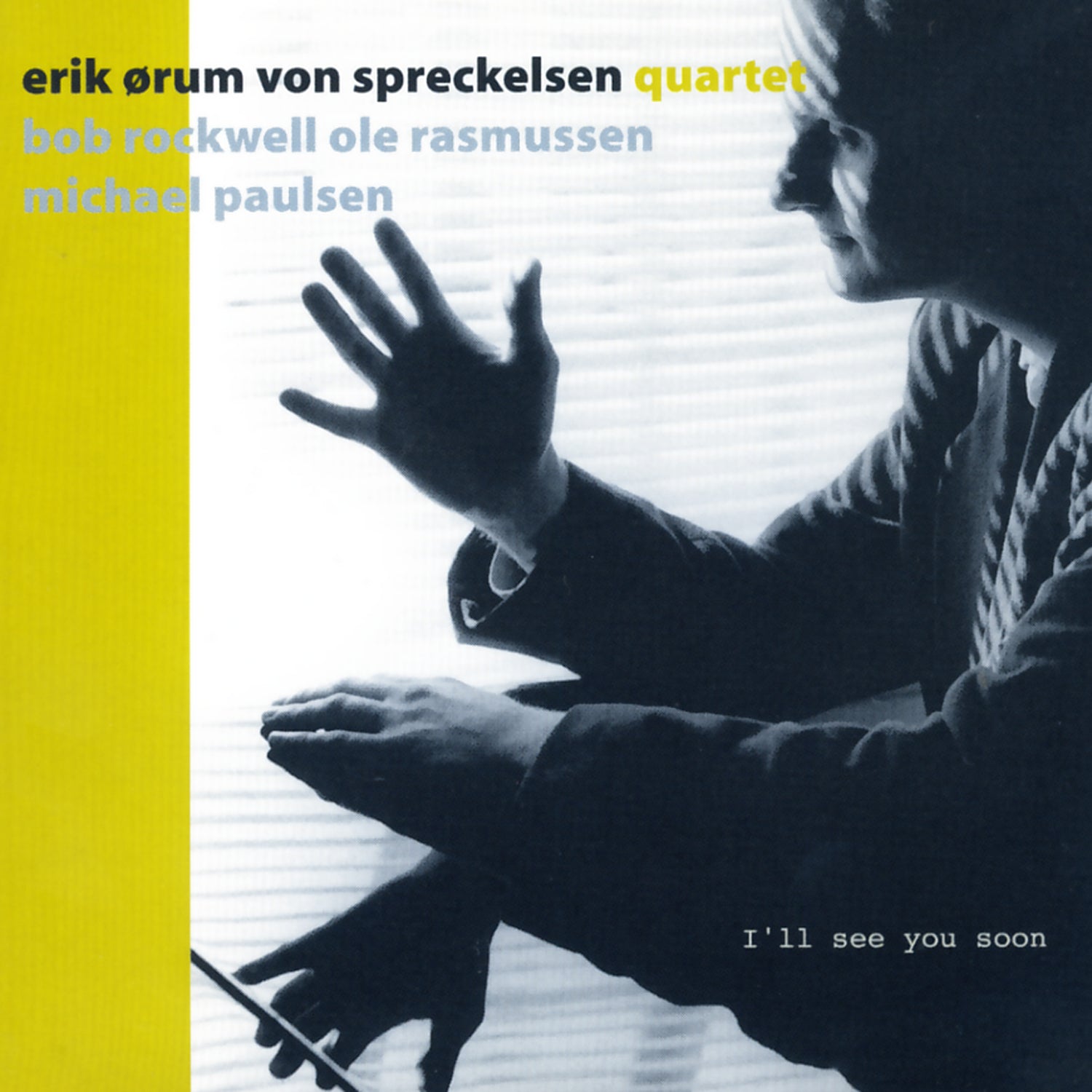 Erik Ørum von Spreckelsen - I'll See You Soon (CD)