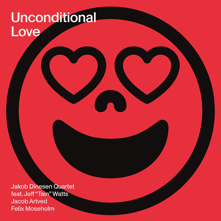 Jakob Dinesen Quartet Feat. Jeff 'tain' Watts - Unconditional Love (180g Vinyl) (LP)