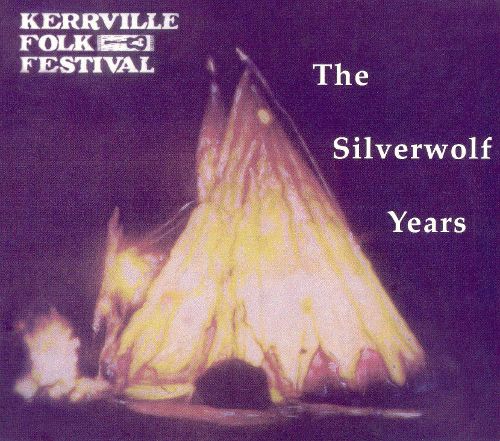 Kerrville Folk Festival - The Silverwolf Years (CD)
