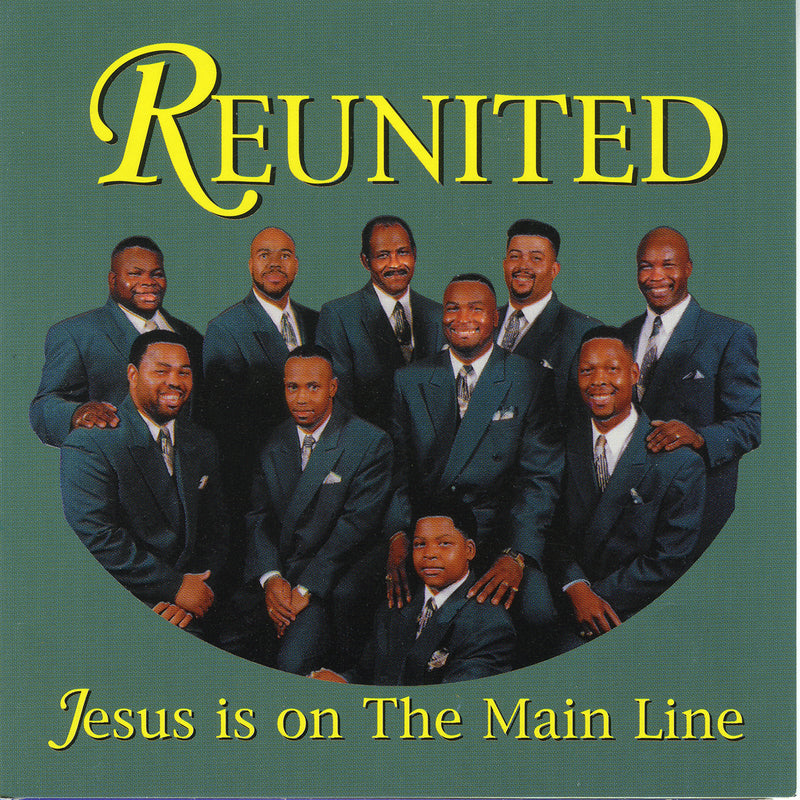 Reunited - Jesus Is On The Main Line (CD)
