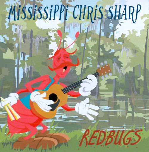 Mississippi Chris Sharp - Redbugs (CD)