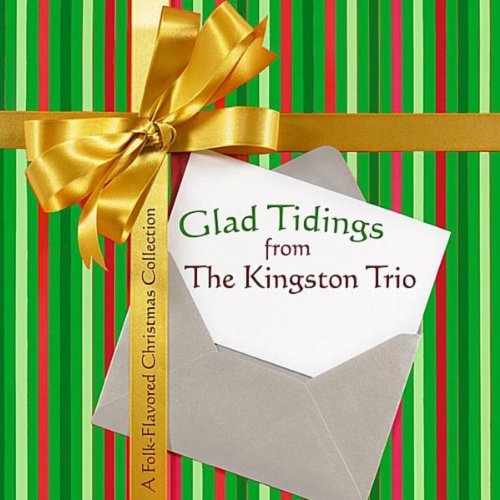 The Kingston Trio - Glad Tidings From (CD)