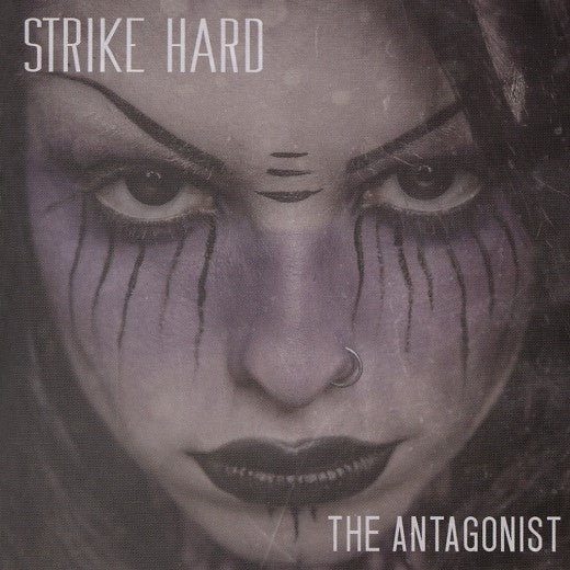 Strike Hard - The Antagonist (CD)