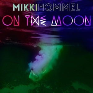 Mikki Hommel - On The Moon (CD)