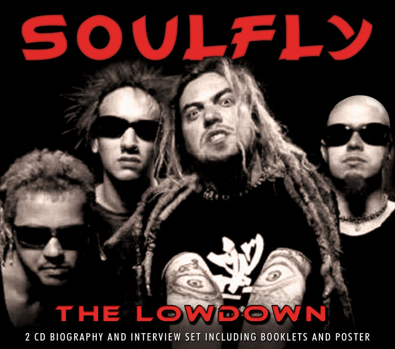 Soulfly - The Lowdown Unauthorized (CD)