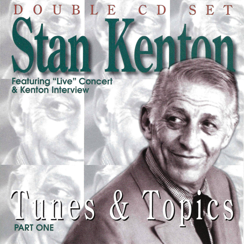 Stan Kenton - Tunes & Topics Part One (CD)