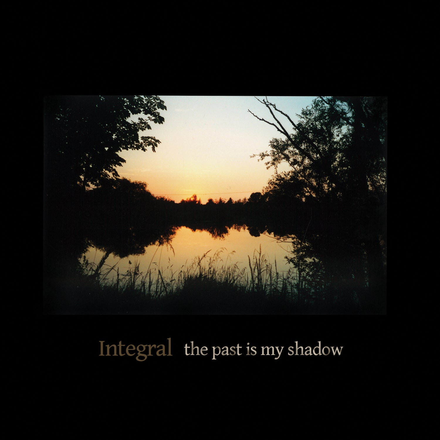 Integral - The Past Is My Shadow (CD)