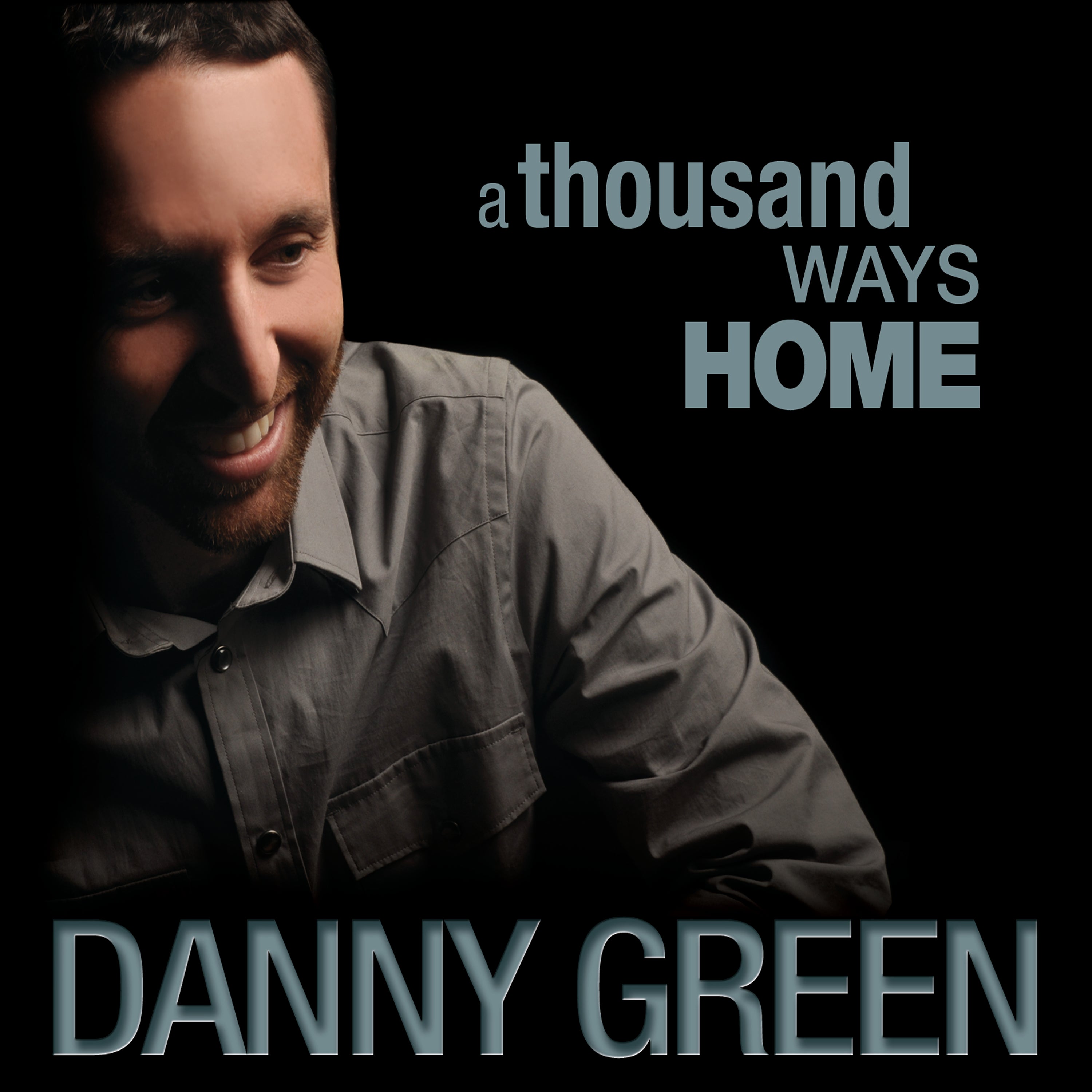 Danny Green - A Thousand Ways Home (CD)