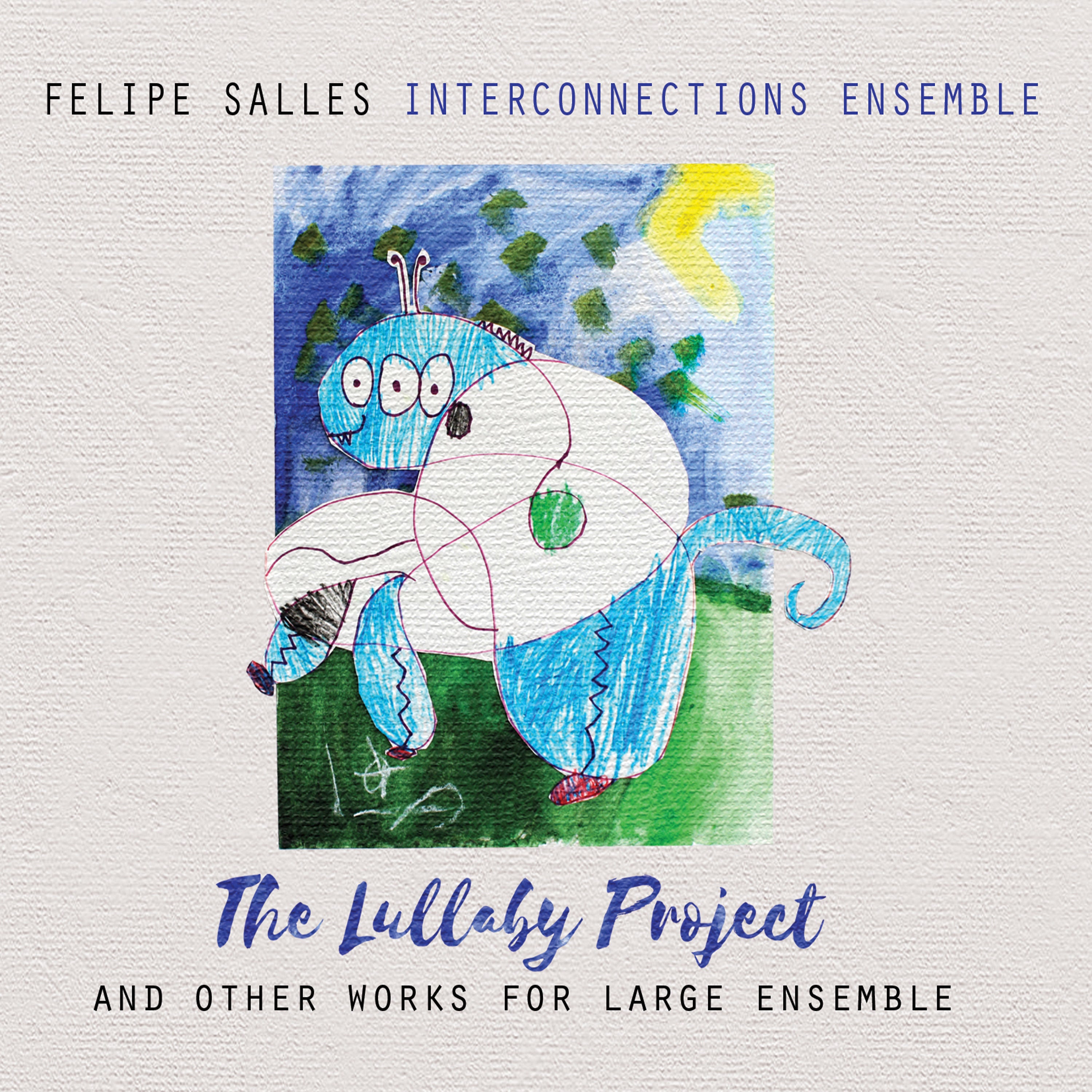 Felipe Salles Interconnections Ensemble - The Lullaby Project (CD)