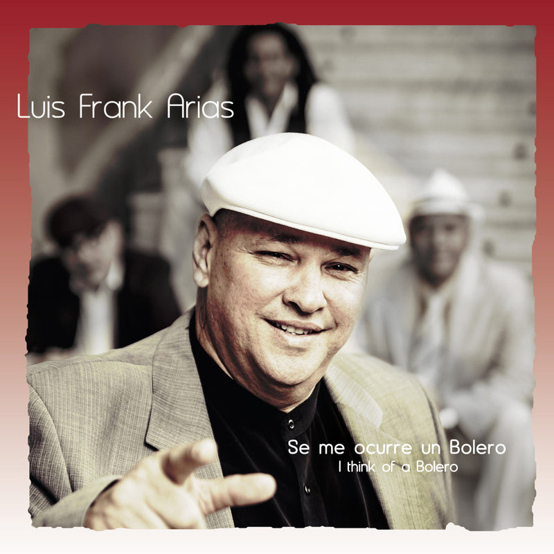 Luis Frank Arias - Se Me Ocurre Un Bolero (CD)