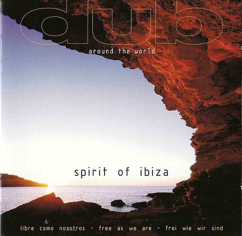 Dub - The Spirit Of Ibiza, F (CD)