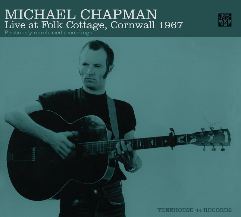 Michael Chapman - Live At Folk Cotttage, Cornwall 1967 (CD)