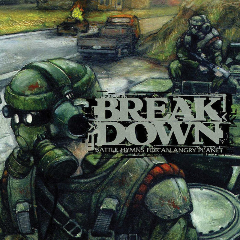 Breakdown - Battle Hymns For An Angry Planet (CD)