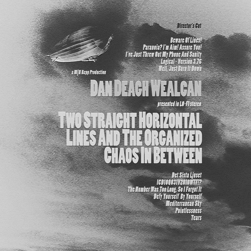 DAN DEAGH WEALCAN - Two Straight Horizontal Lines And The Organized Chaos In Between (CD)