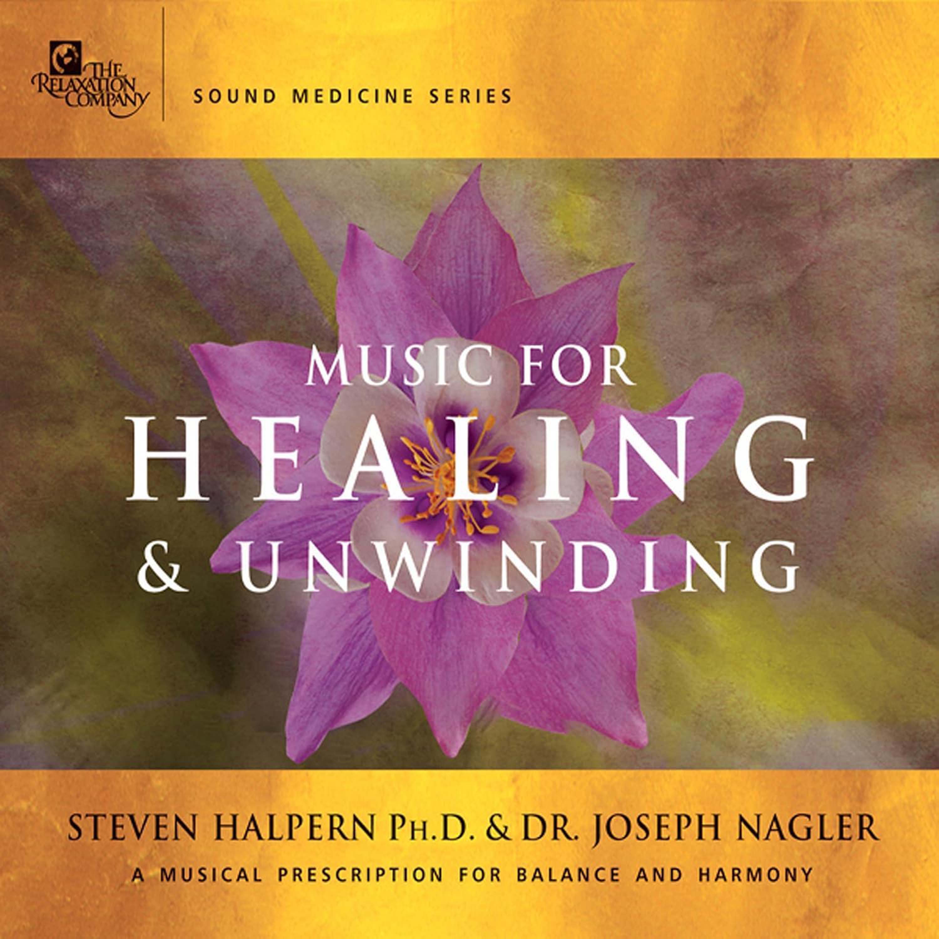 Steven Halpern & Joseph Nagler - Music For Healing & Unwinding (CD)