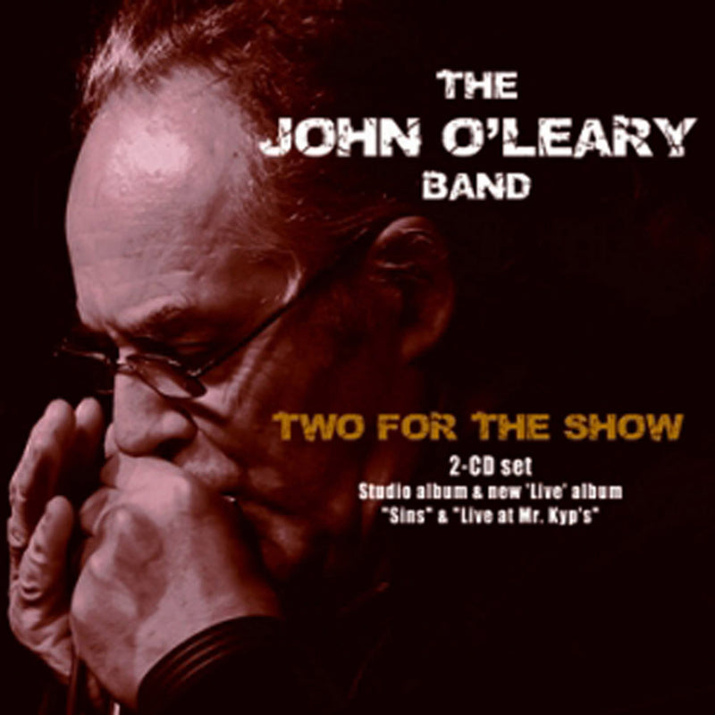 John O'Leary Band - Two For The Show (CD)