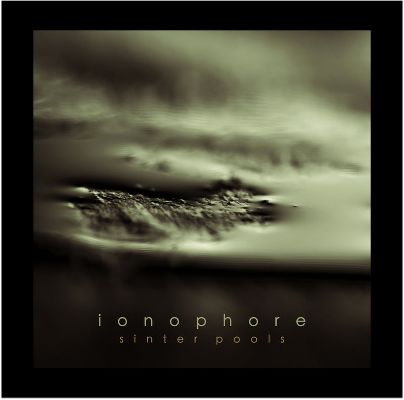 Ionophore - Sinter Pools (CD)